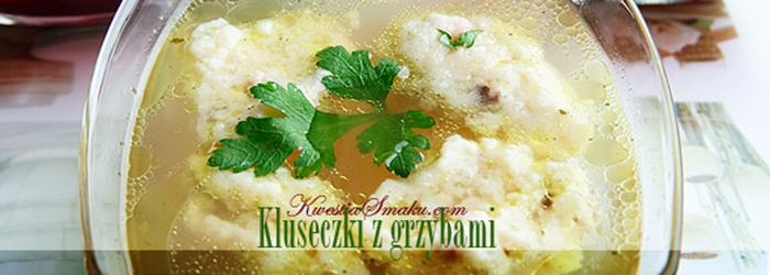 Kluseczki z grzybami